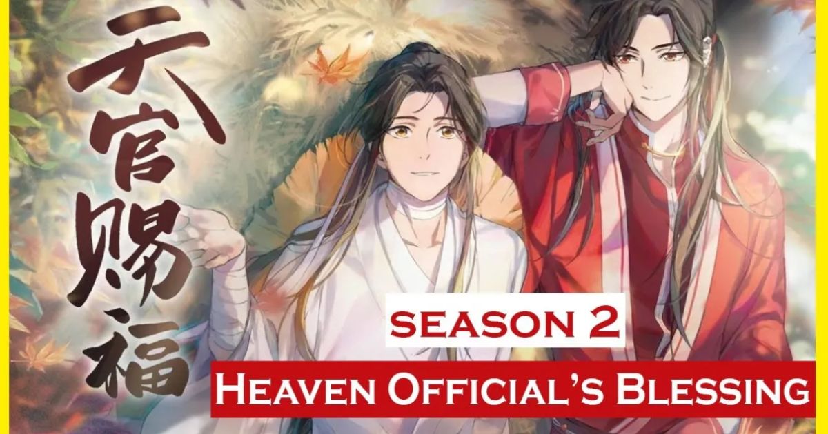 Heaven Official’s Blessing Season 2