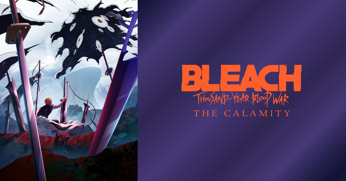 BLEACH Thousand-Year Blood War – The Calamity